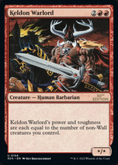 Keldon Warlord [30th Anniversary Edition] | I Want That Stuff Brandon