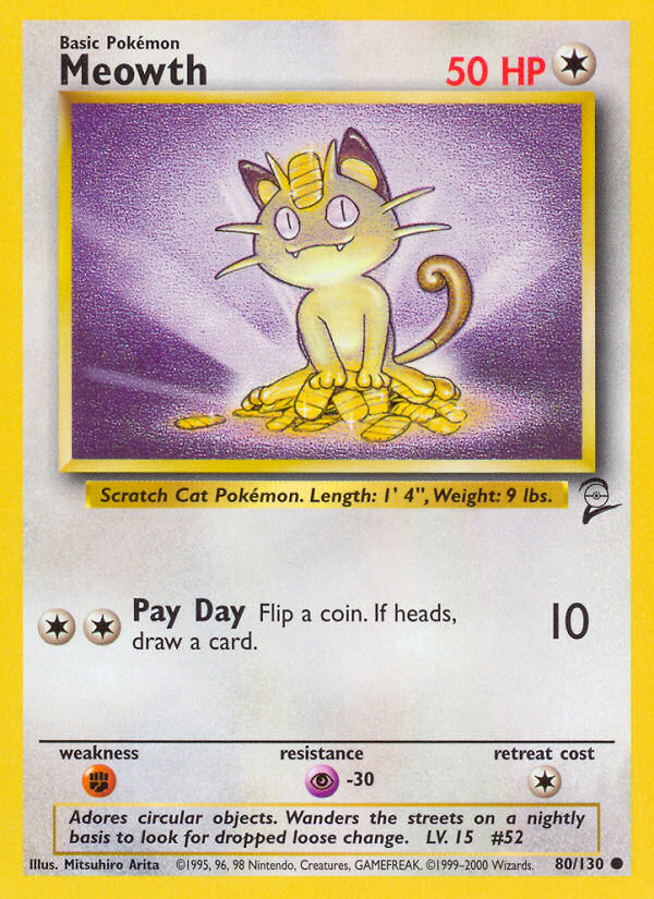 Meowth (80/130) [Base Set 2] | I Want That Stuff Brandon