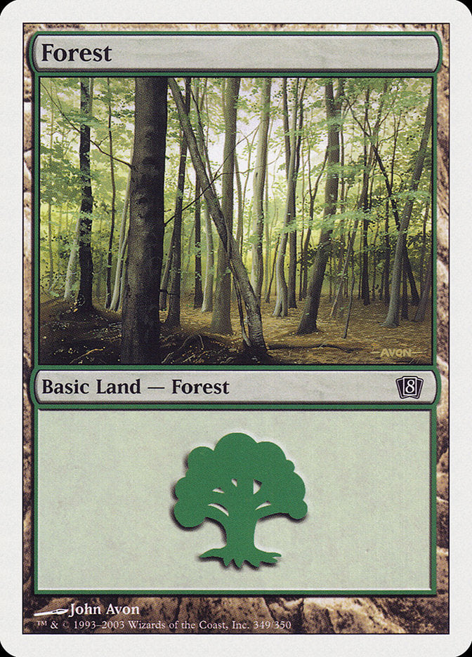 Forest (349) [Eighth Edition] | I Want That Stuff Brandon