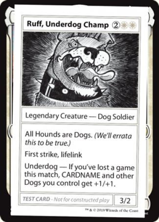 Ruff, Underdog Champ (2021 Edition) [Mystery Booster Playtest Cards] | I Want That Stuff Brandon