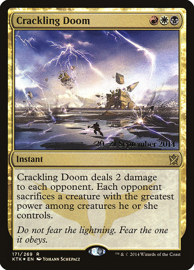 Crackling Doom [Khans of Tarkir Prerelease Promos] | I Want That Stuff Brandon