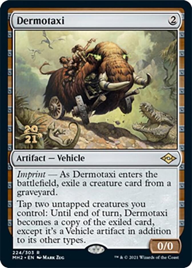 Dermotaxi [Modern Horizons 2 Prerelease Promos] | I Want That Stuff Brandon