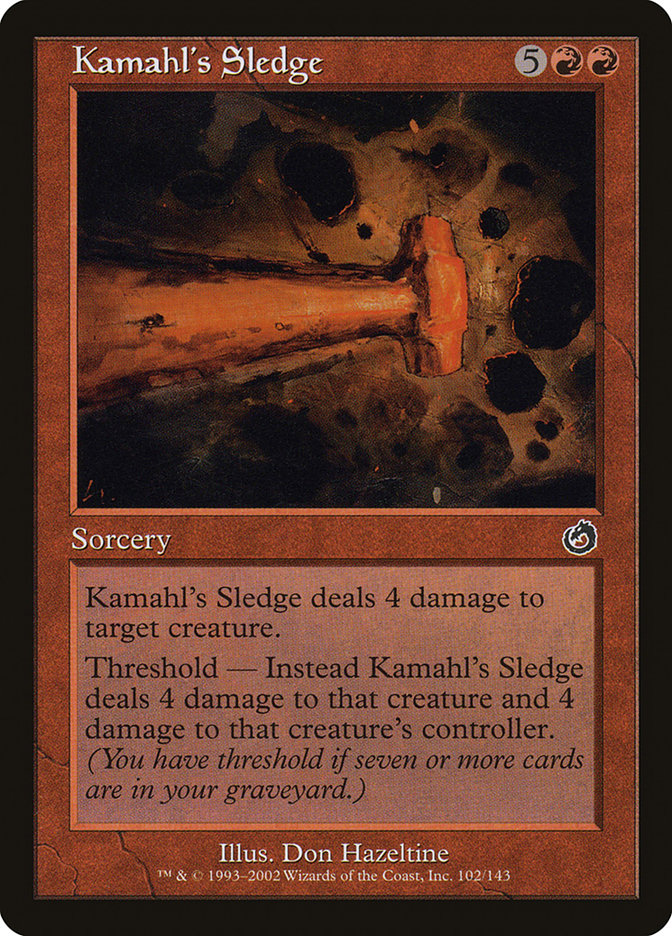 Kamahl's Sledge [Torment] | I Want That Stuff Brandon
