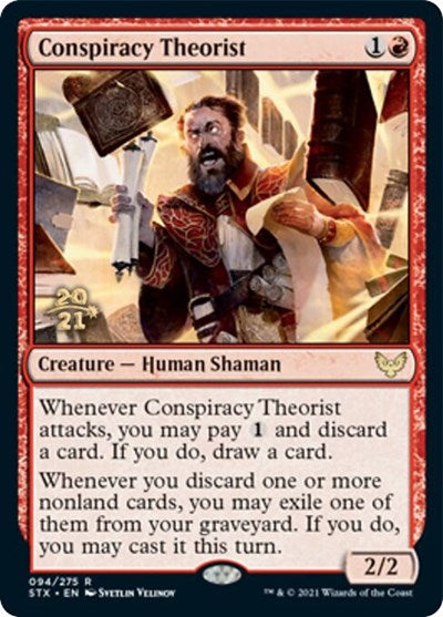 Conspiracy Theorist [Strixhaven: School of Mages Prerelease Promos] | I Want That Stuff Brandon