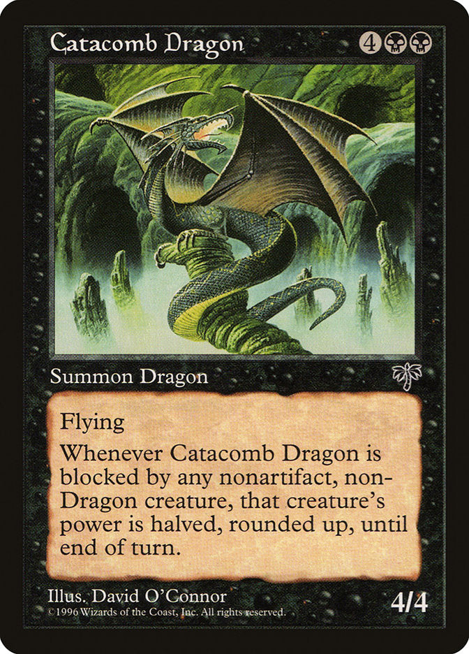 Catacomb Dragon [Mirage] | I Want That Stuff Brandon