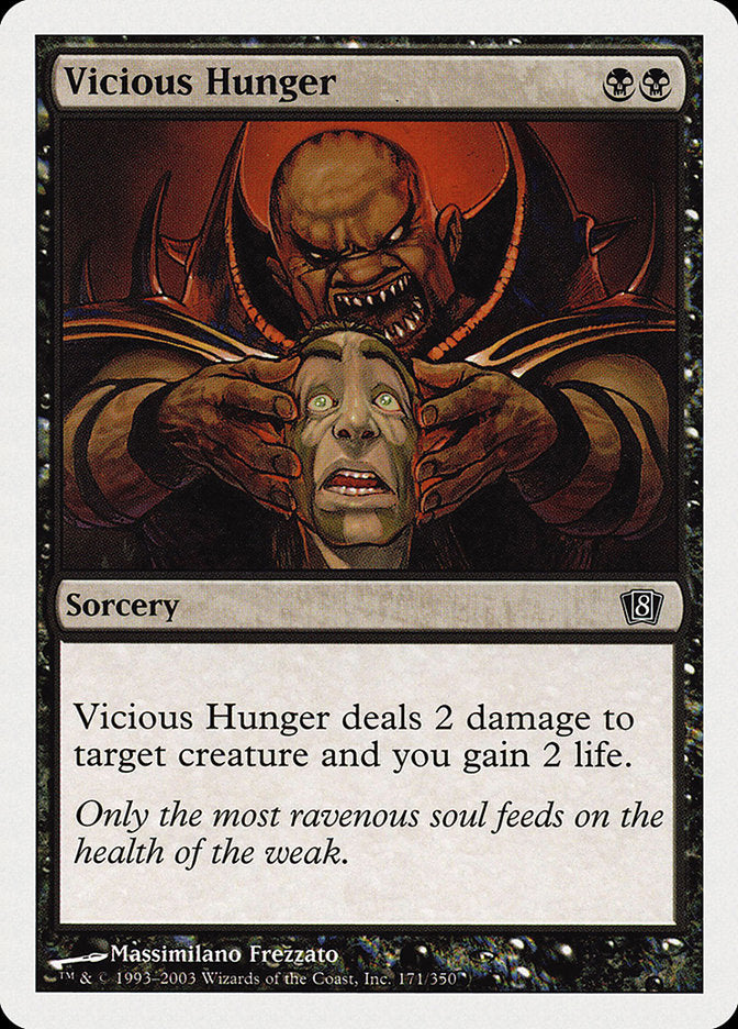 Vicious Hunger [Eighth Edition] | I Want That Stuff Brandon