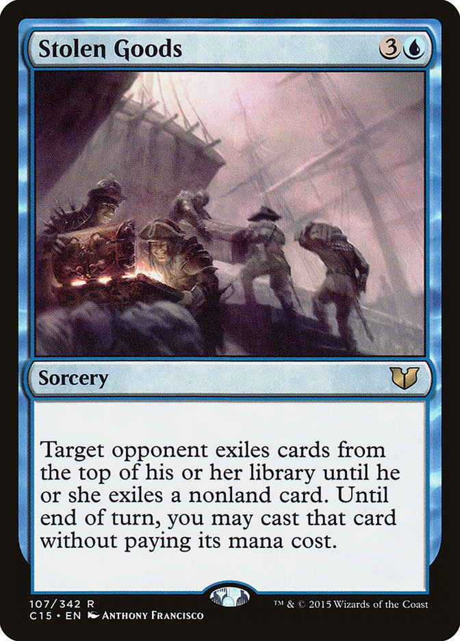 Stolen Goods [Commander 2015] | I Want That Stuff Brandon