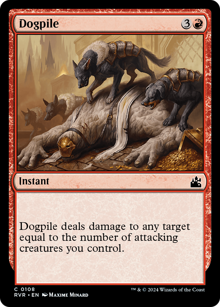 Dogpile [Ravnica Remastered] | I Want That Stuff Brandon