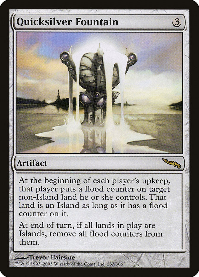 Quicksilver Fountain [Mirrodin] | I Want That Stuff Brandon
