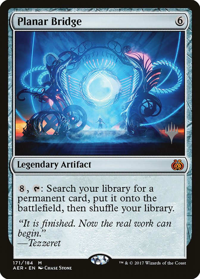 Planar Bridge (Promo Pack) [Aether Revolt Promos] | I Want That Stuff Brandon