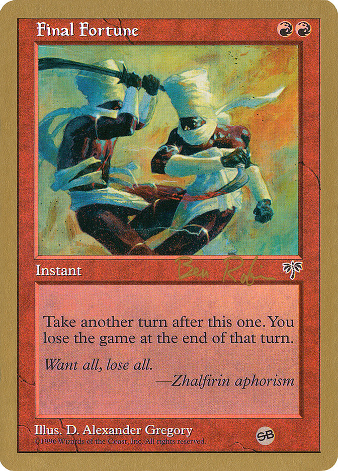 Final Fortune (Ben Rubin) (SB) [World Championship Decks 1998] | I Want That Stuff Brandon