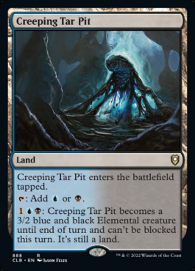 Creeping Tar Pit [Commander Legends: Battle for Baldur's Gate] | I Want That Stuff Brandon