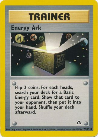 Energy Ark (75/75) [Neo Discovery Unlimited] | I Want That Stuff Brandon