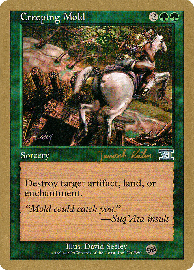 Creeping Mold (Janosch Kuhn) (SB) [World Championship Decks 2000] | I Want That Stuff Brandon