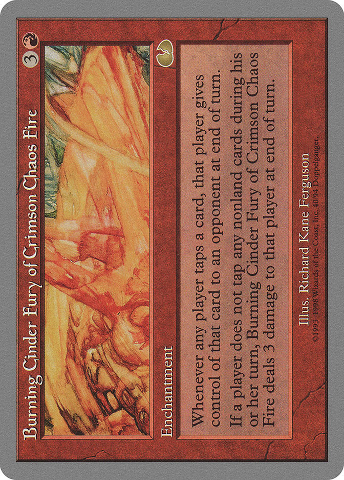 Burning Cinder Fury of Crimson Chaos Fire [Unglued] | I Want That Stuff Brandon