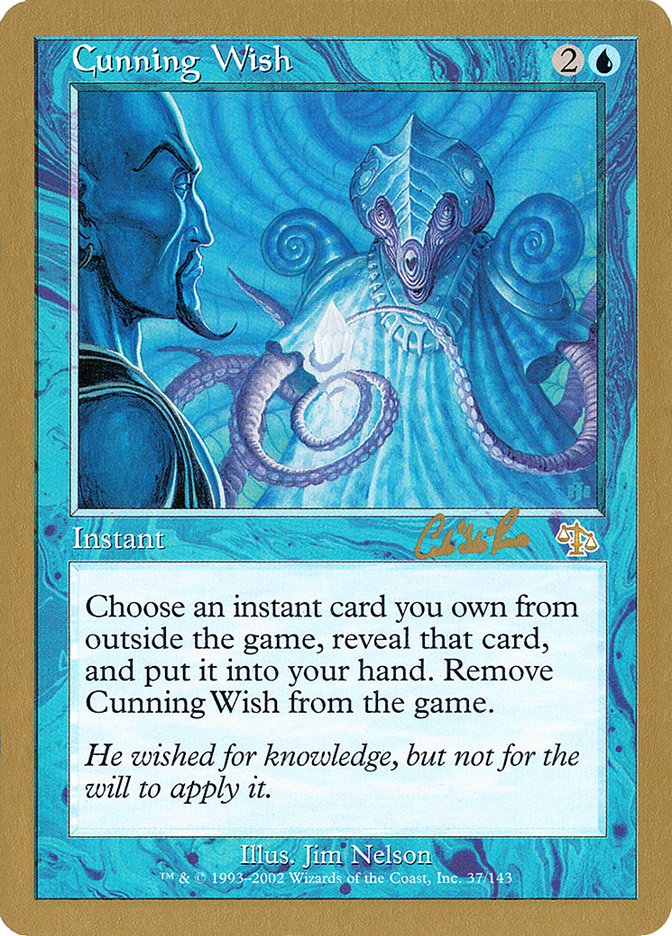 Cunning Wish (Carlos Romao) [World Championship Decks 2002] | I Want That Stuff Brandon