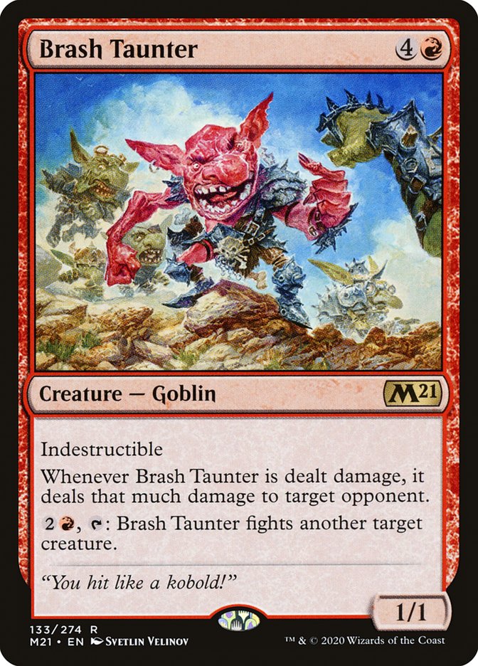 Brash Taunter [Core Set 2021] | I Want That Stuff Brandon