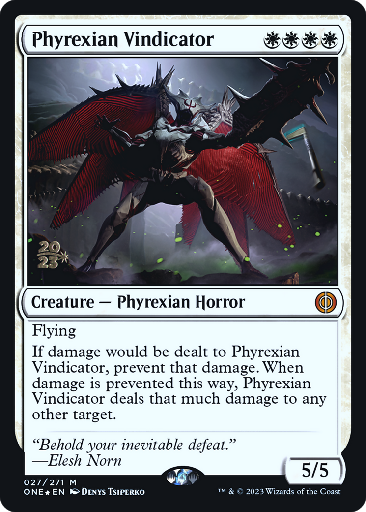 Phyrexian Vindicator [Phyrexia: All Will Be One Prerelease Promos] | I Want That Stuff Brandon