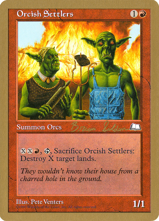 Orcish Settlers (Brian Selden) [World Championship Decks 1998] | I Want That Stuff Brandon