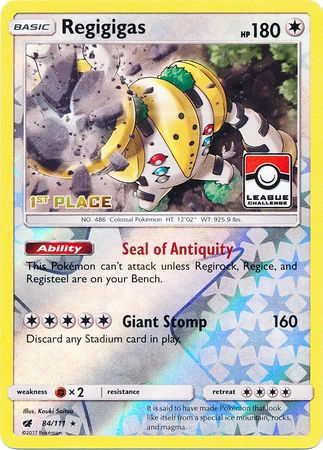 Regigigas (84/111) (League Promo 1st Place) [Sun & Moon: Crimson Invasion] | I Want That Stuff Brandon