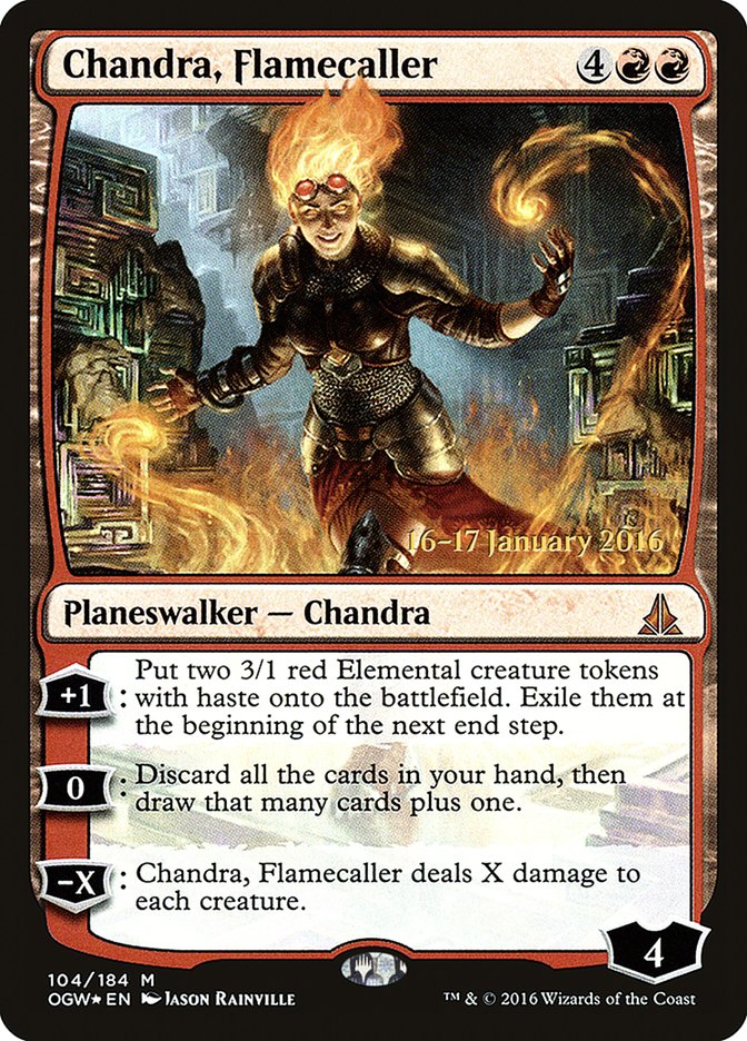 Chandra, Flamecaller [Oath of the Gatewatch Prerelease Promos] | I Want That Stuff Brandon