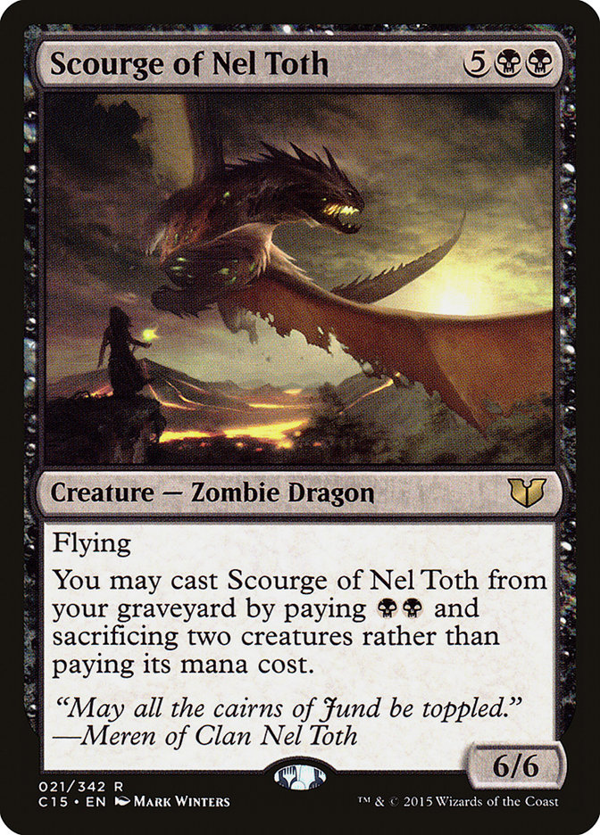 Scourge of Nel Toth [Commander 2015] | I Want That Stuff Brandon