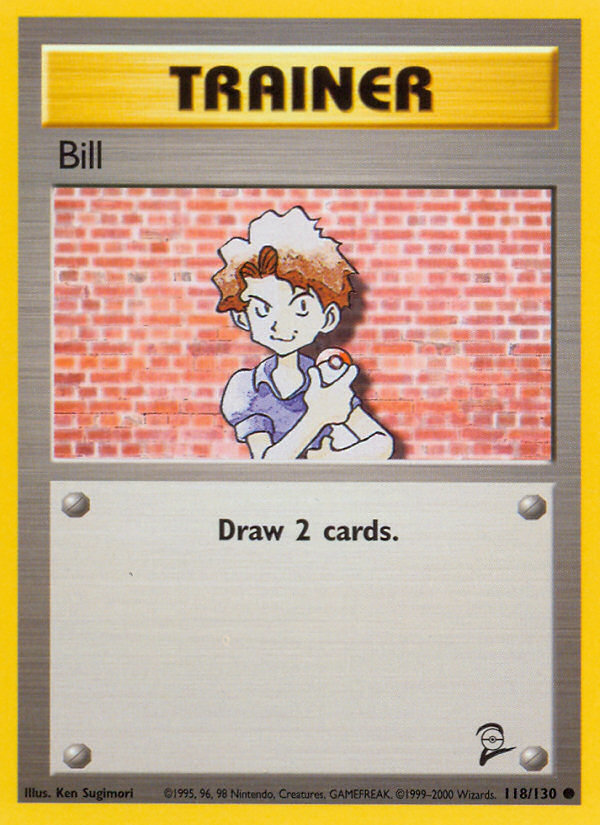 Bill (118/130) [Base Set 2] | I Want That Stuff Brandon