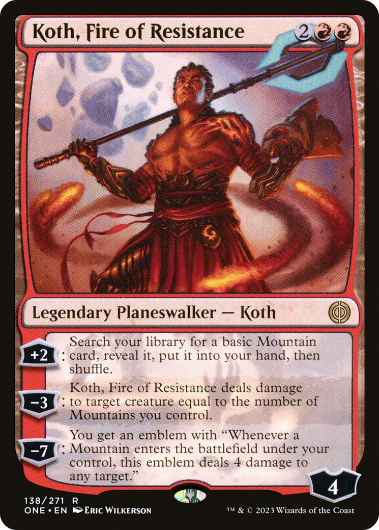 Koth, Fire of Resistance [Phyrexia: All Will Be One] | I Want That Stuff Brandon