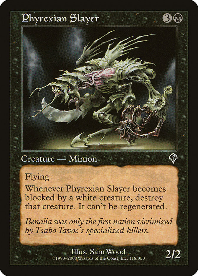 Phyrexian Slayer [Invasion] | I Want That Stuff Brandon