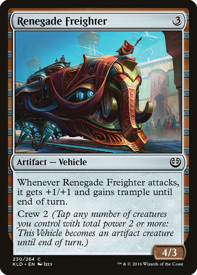 Renegade Freighter [Kaladesh] | I Want That Stuff Brandon