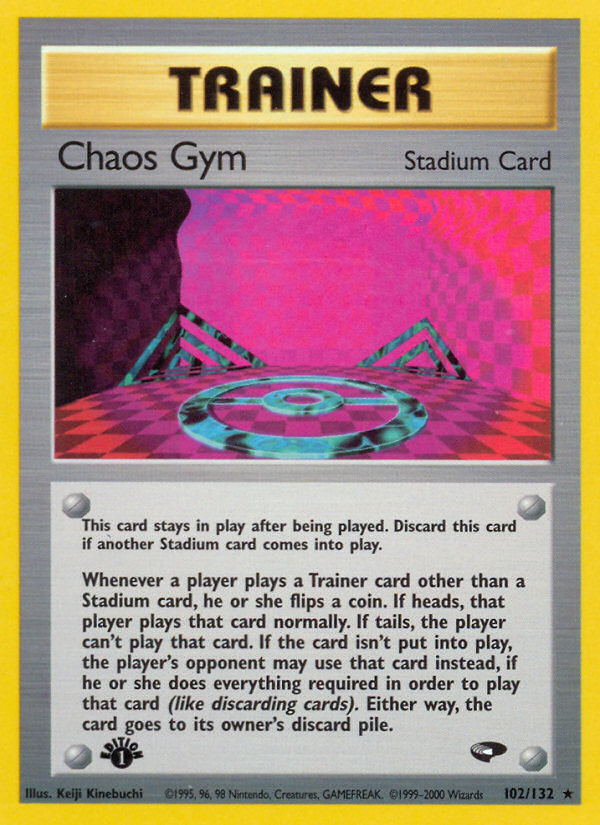 Chaos Gym (102/132) [Gym Challenge 1st Edition] | I Want That Stuff Brandon