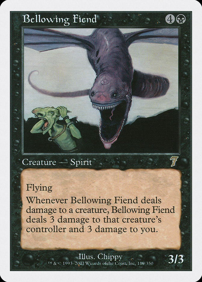 Bellowing Fiend [Seventh Edition] | I Want That Stuff Brandon