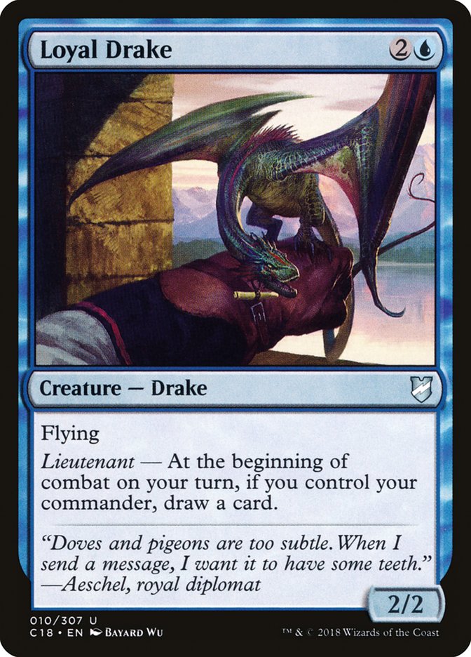 Loyal Drake [Commander 2018] | I Want That Stuff Brandon