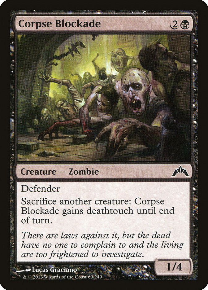 Corpse Blockade [Gatecrash] | I Want That Stuff Brandon
