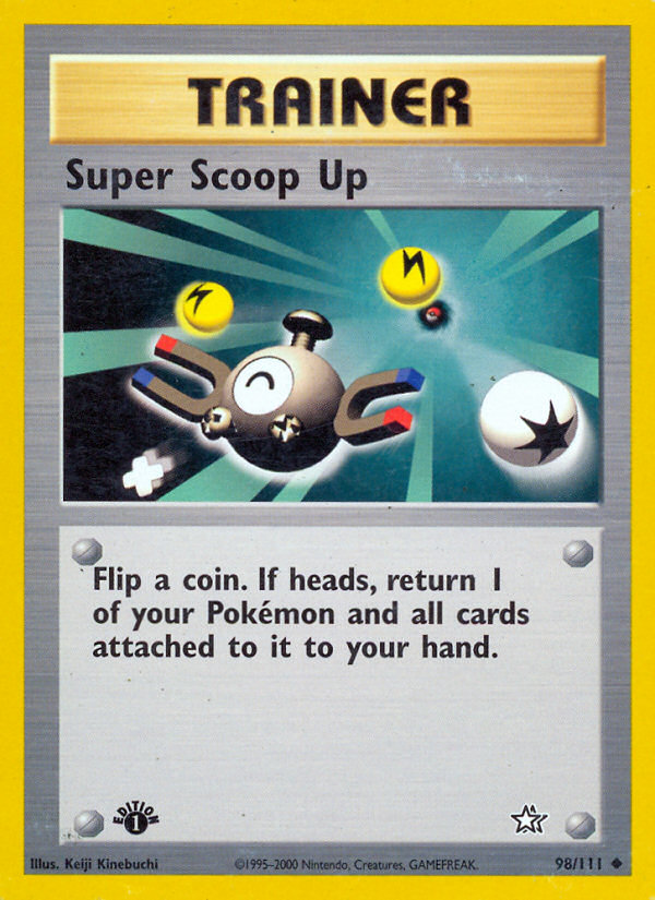 Super Scoop Up (98/111) [Neo Genesis 1st Edition] | I Want That Stuff Brandon
