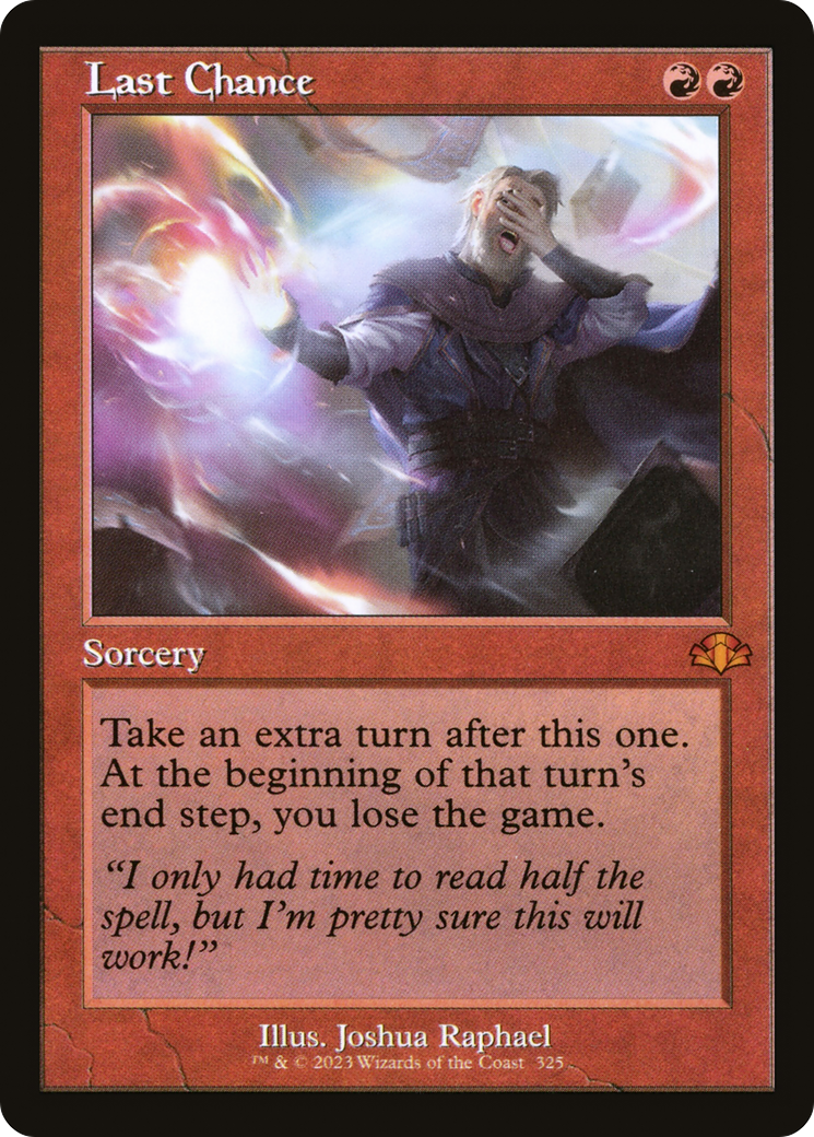 Last Chance (Retro) [Dominaria Remastered] | I Want That Stuff Brandon
