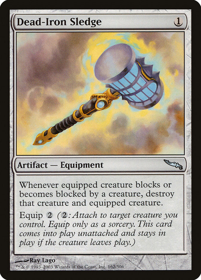 Dead-Iron Sledge [Mirrodin] | I Want That Stuff Brandon