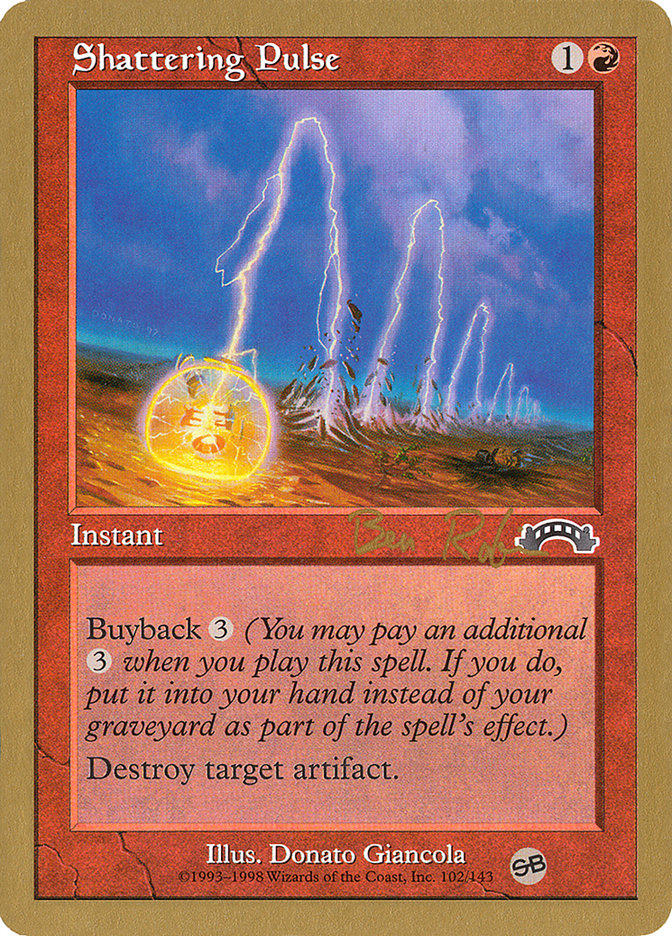 Shattering Pulse (Ben Rubin) (SB) [World Championship Decks 1998] | I Want That Stuff Brandon