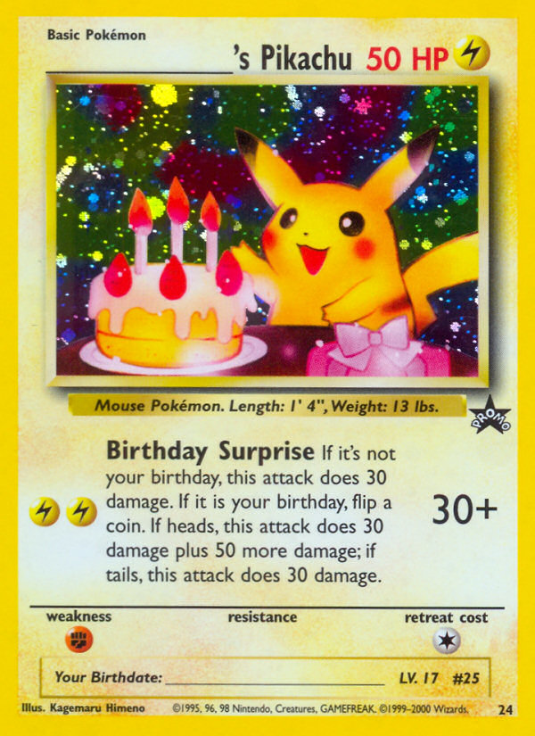 _____'s Pikachu (24) (Birthday Pikachu) [Wizards of the Coast: Black Star Promos] | I Want That Stuff Brandon