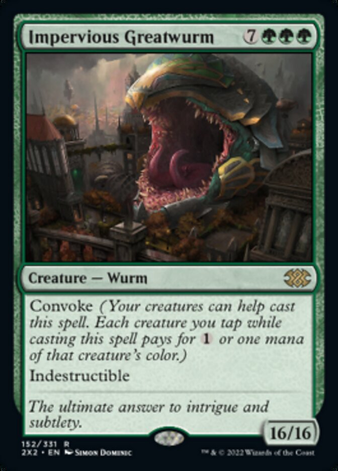 Impervious Greatwurm [Double Masters 2022] | I Want That Stuff Brandon