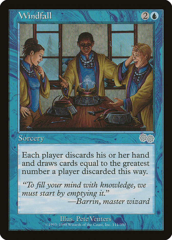 Windfall [Urza's Saga] | I Want That Stuff Brandon