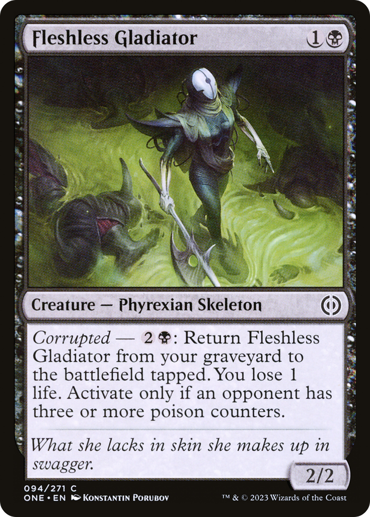 Fleshless Gladiator [Phyrexia: All Will Be One] | I Want That Stuff Brandon