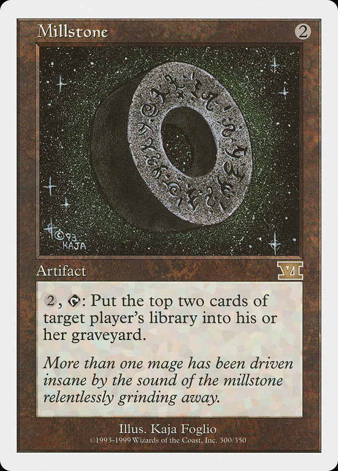 Millstone [Classic Sixth Edition] | I Want That Stuff Brandon