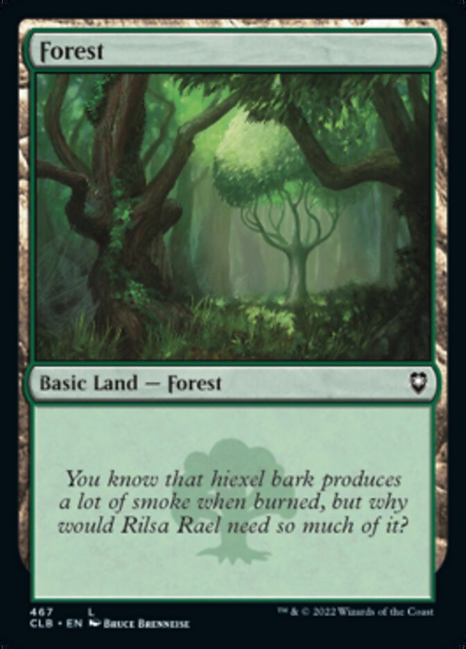 Forest (467) [Commander Legends: Battle for Baldur's Gate] | I Want That Stuff Brandon