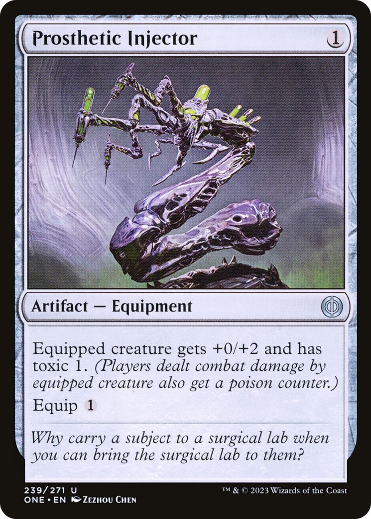 Prosthetic Injector [Phyrexia: All Will Be One] | I Want That Stuff Brandon