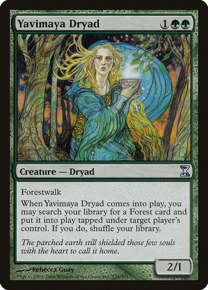 Yavimaya Dryad [Time Spiral] | I Want That Stuff Brandon