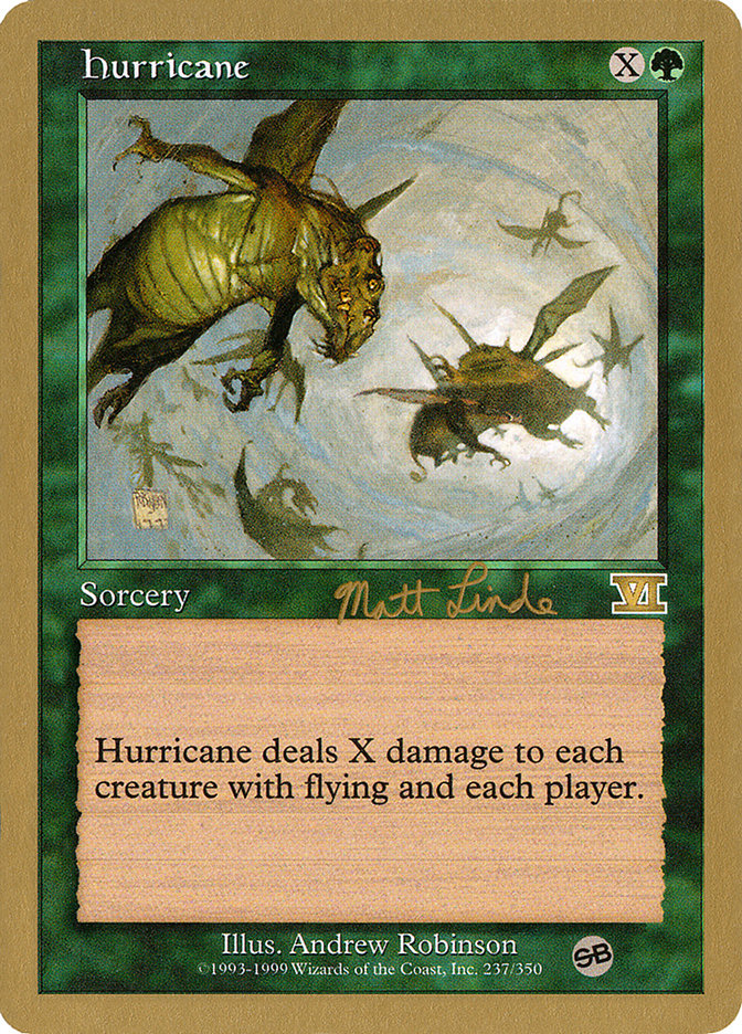 Hurricane (Matt Linde) (SB) [World Championship Decks 1999] | I Want That Stuff Brandon