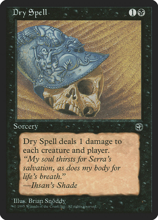 Dry Spell (Ihsan's Shade Flavor Text) [Homelands] | I Want That Stuff Brandon