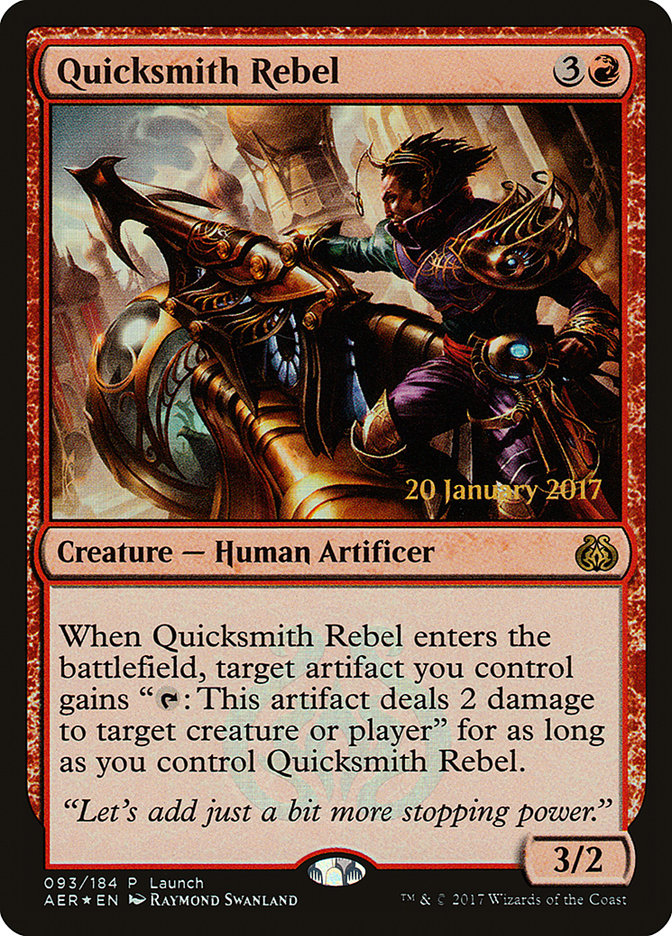 Quicksmith Rebel (Launch) [Aether Revolt Promos] | I Want That Stuff Brandon