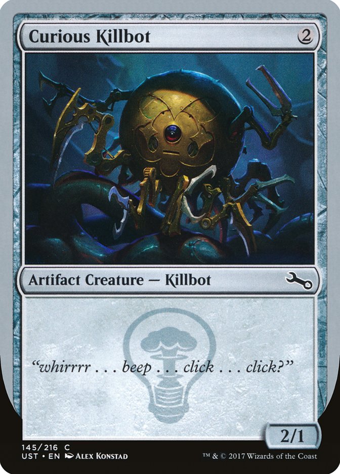 Curious Killbot [Unstable] | I Want That Stuff Brandon